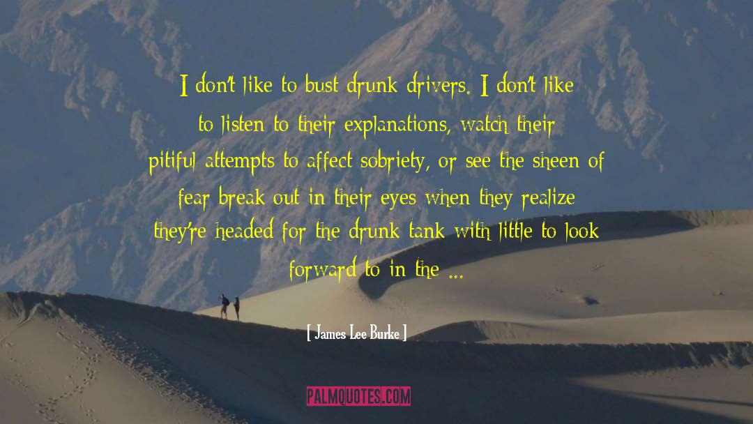 Sobriety quotes by James Lee Burke