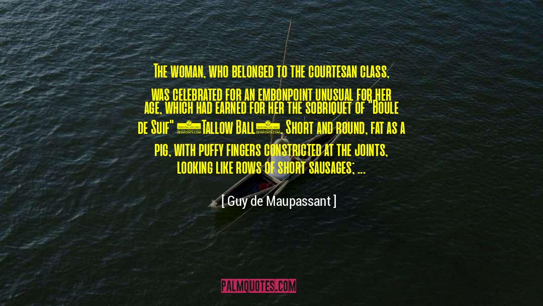 Sobriquet quotes by Guy De Maupassant