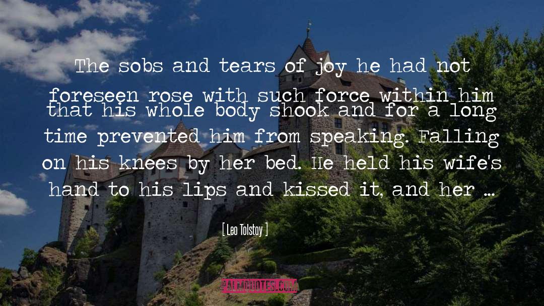 Sobs quotes by Leo Tolstoy