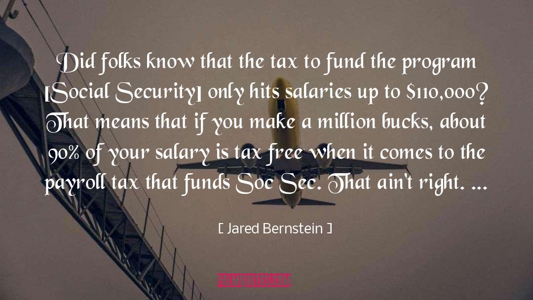 Soc quotes by Jared Bernstein