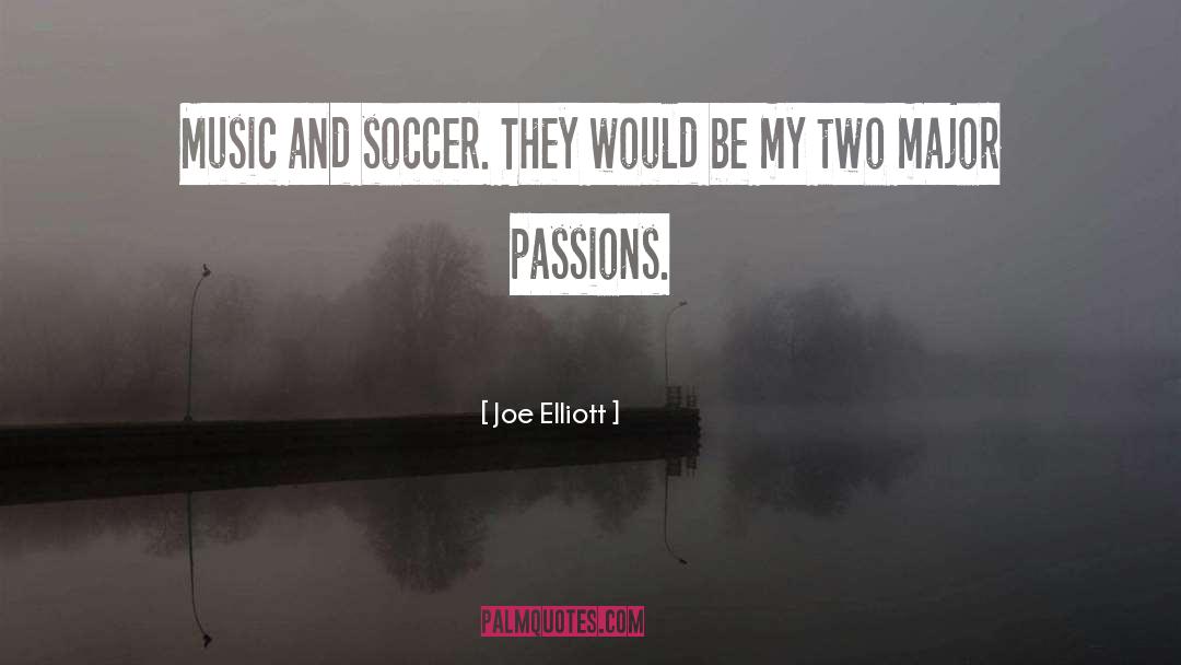 Soccer Coach quotes by Joe Elliott