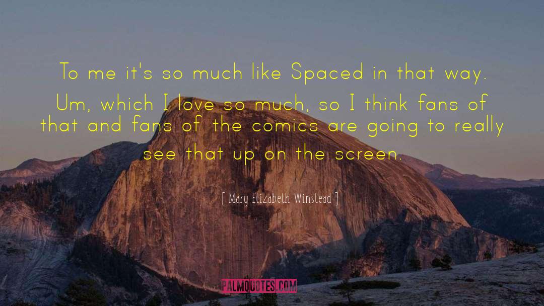 Soccer Fans quotes by Mary Elizabeth Winstead