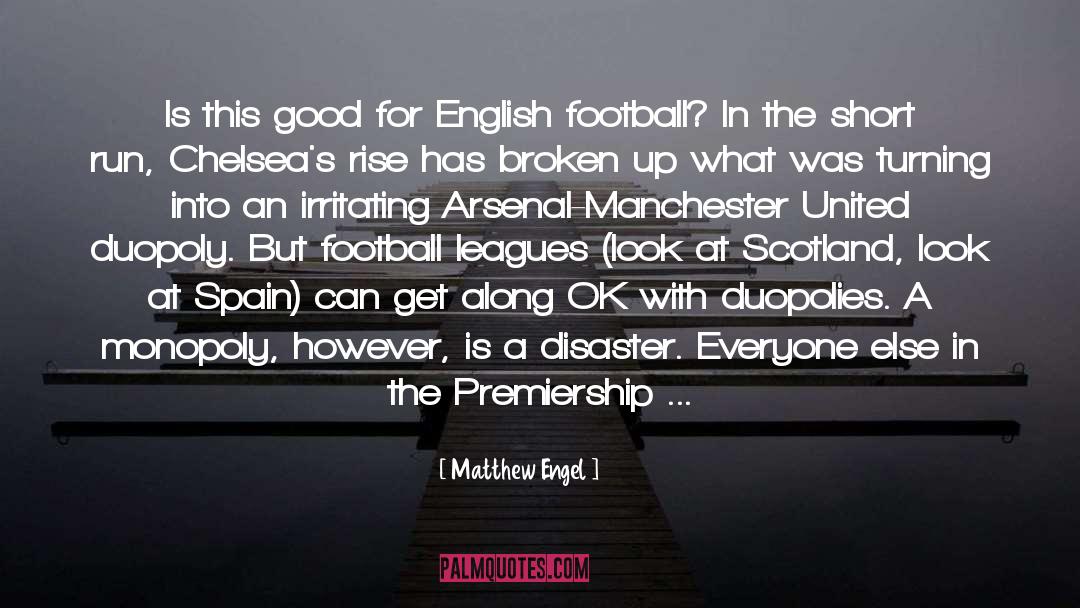 Soccer Football quotes by Matthew Engel