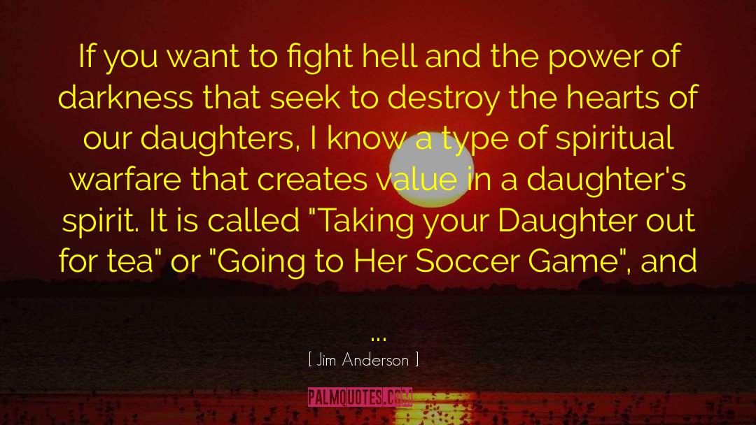 Soccer Game quotes by Jim Anderson