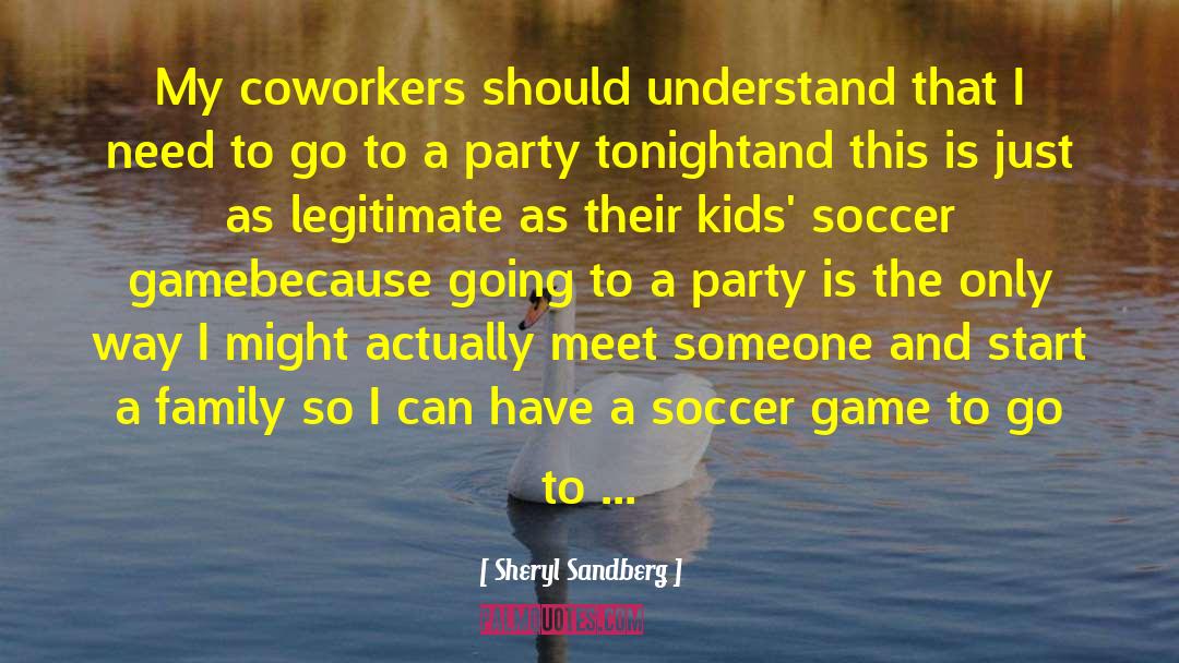 Soccer Game quotes by Sheryl Sandberg