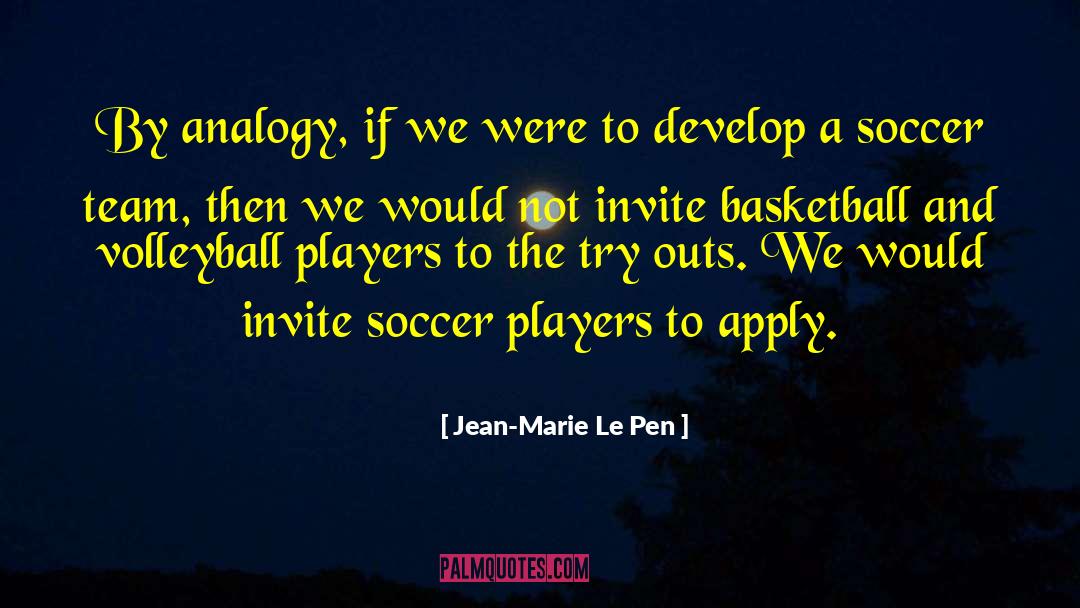 Soccer Team quotes by Jean-Marie Le Pen