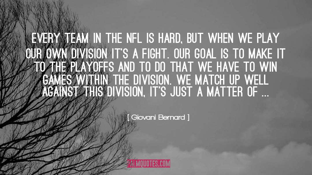 Soccer Team quotes by Giovani Bernard