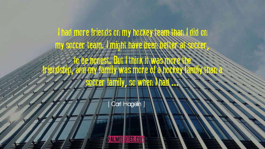 Soccer Team quotes by Carl Hagelin