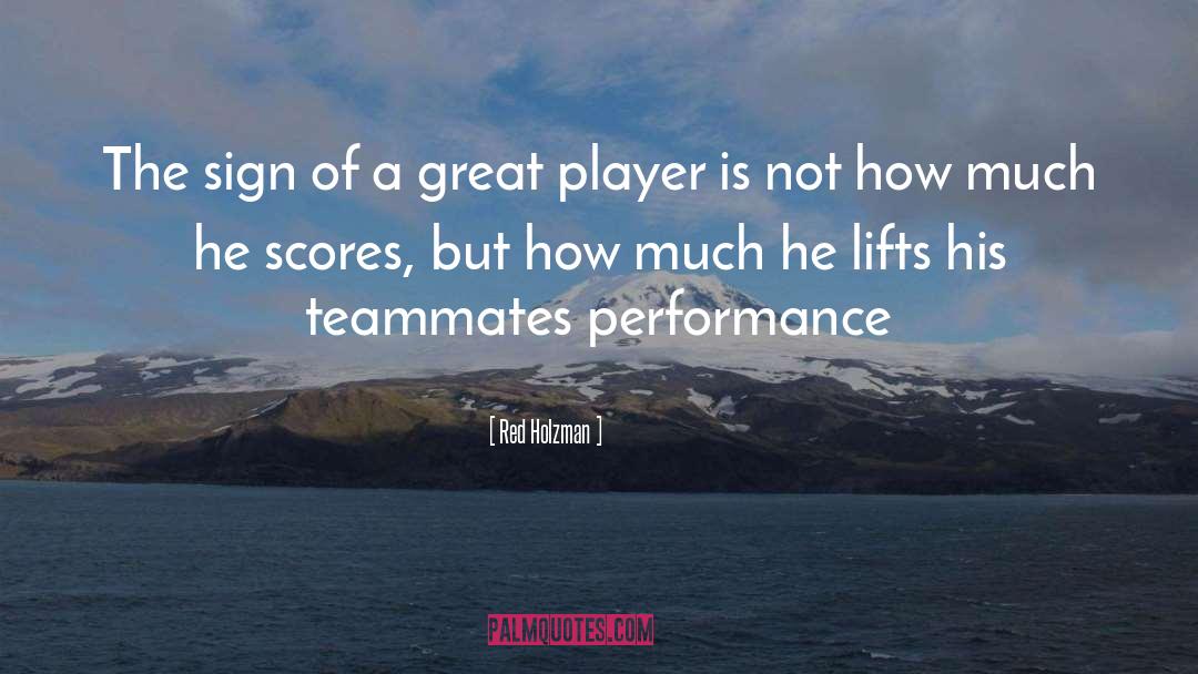Soccer Teammate quotes by Red Holzman