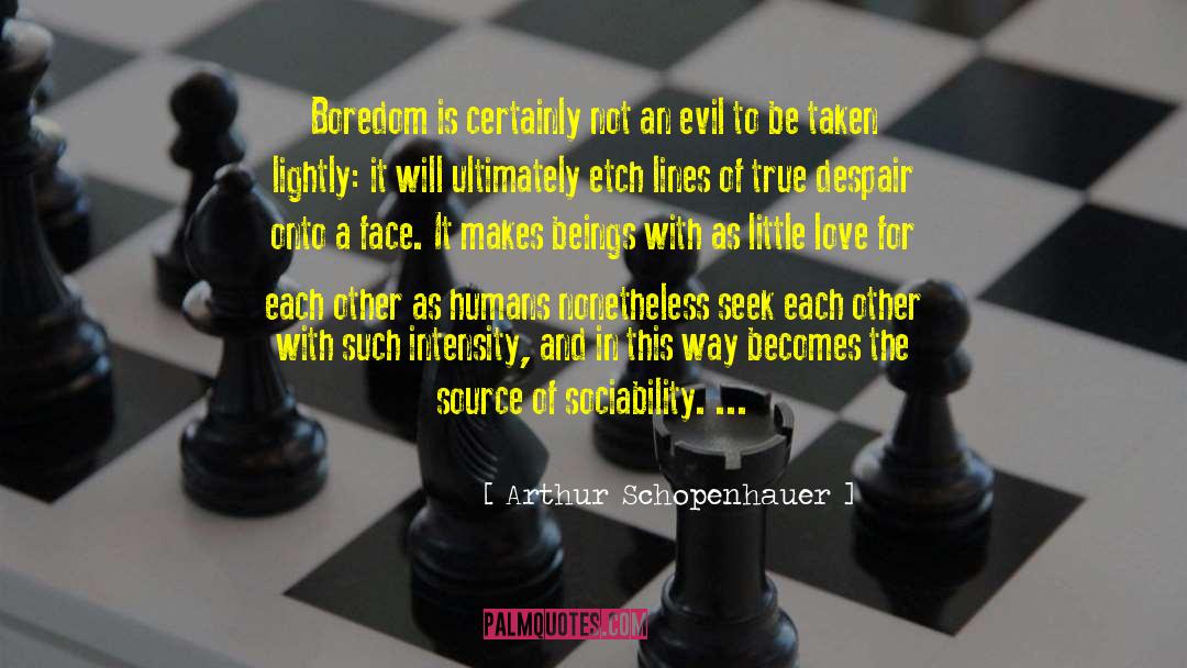 Sociability quotes by Arthur Schopenhauer