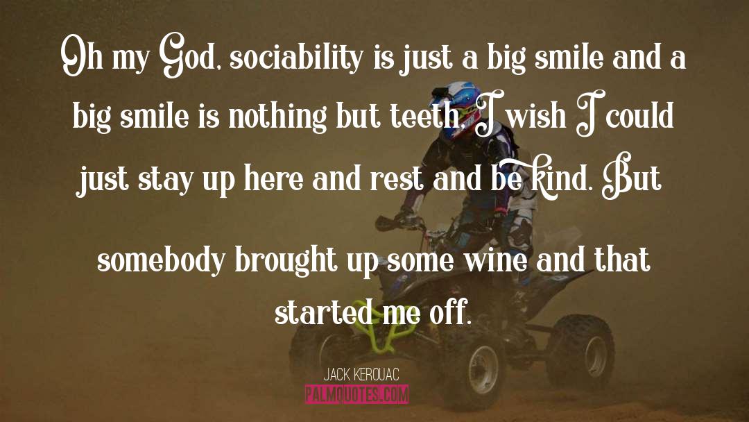 Sociability quotes by Jack Kerouac