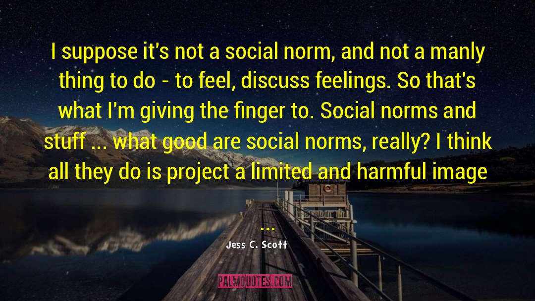 Social Acceptance Article quotes by Jess C. Scott