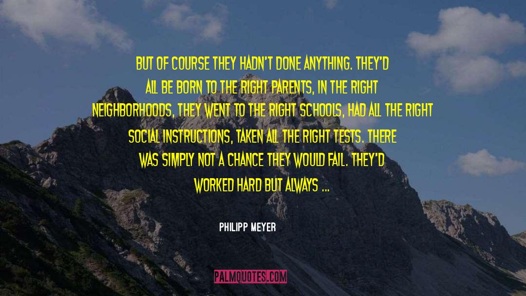 Social Action quotes by Philipp Meyer