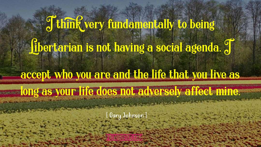 Social Agenda quotes by Gary Johnson