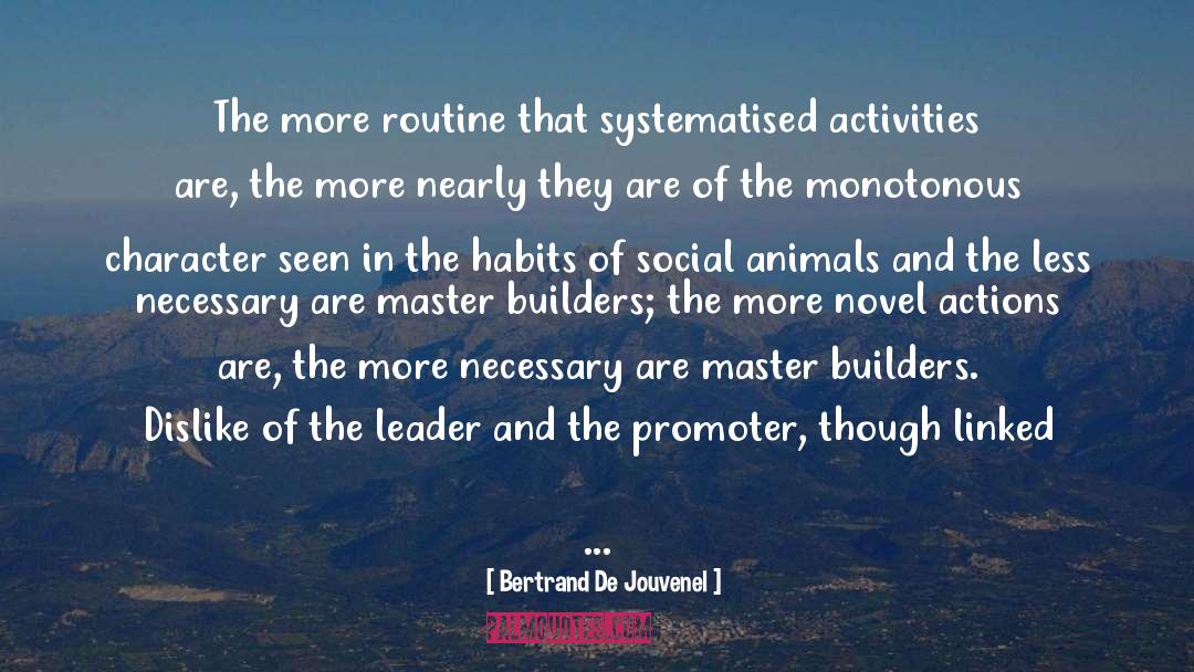 Social Animals quotes by Bertrand De Jouvenel