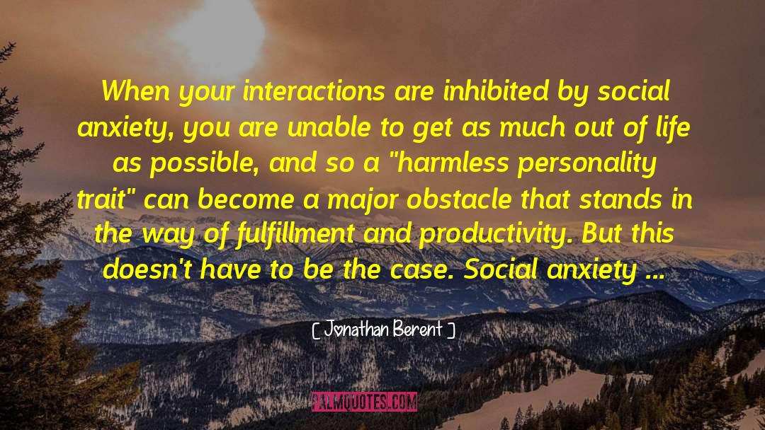 Social Anxiety quotes by Jonathan Berent