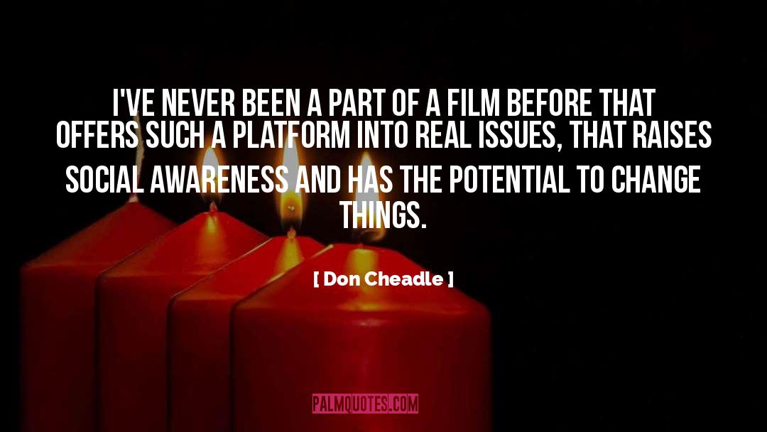 Social Awareness quotes by Don Cheadle