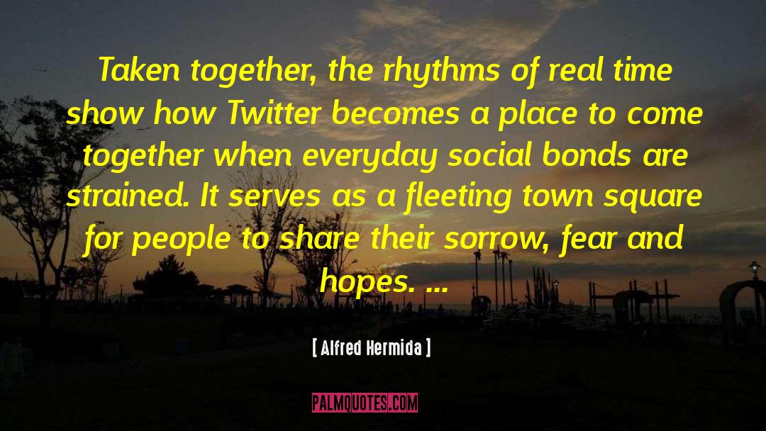 Social Bonds quotes by Alfred Hermida