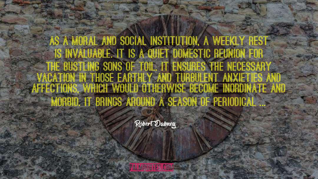 Social Bubble quotes by Robert Dabney