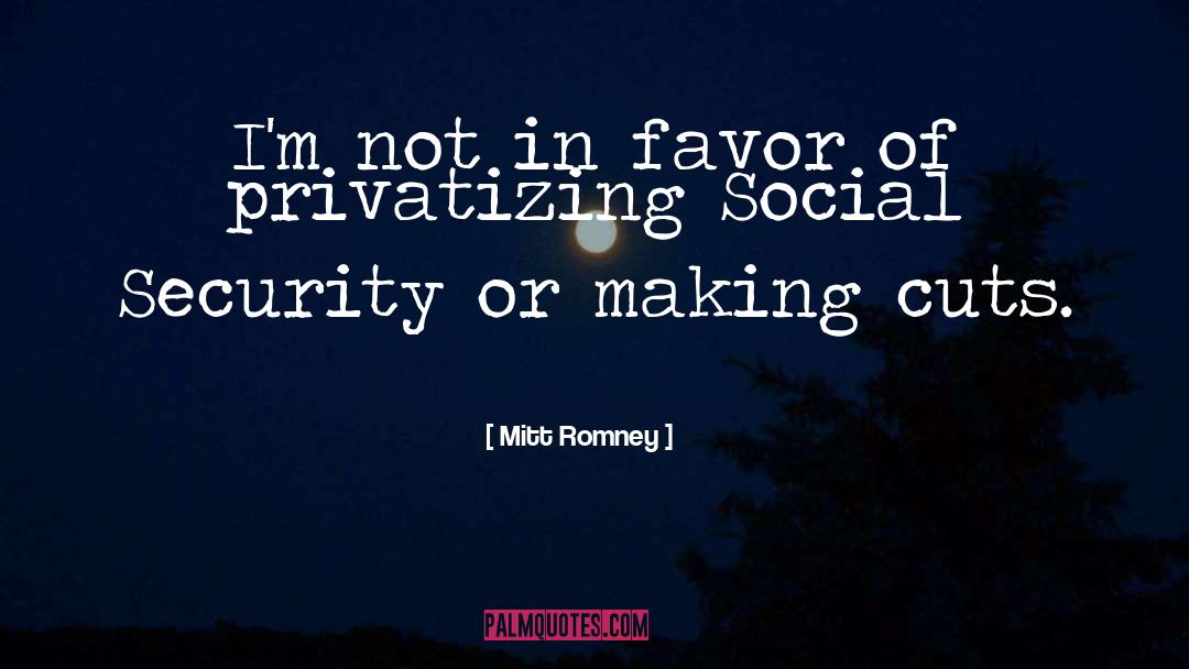 Social Bubble quotes by Mitt Romney