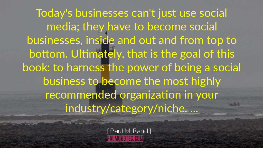 Social Business quotes by Paul M. Rand