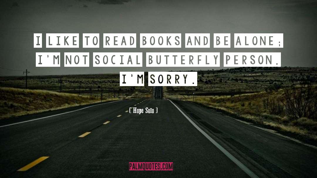 Social Butterfly quotes by Hope Solo