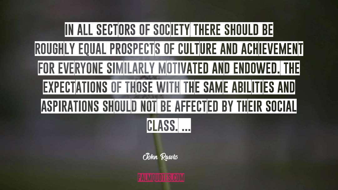 Social Class quotes by John Rawls
