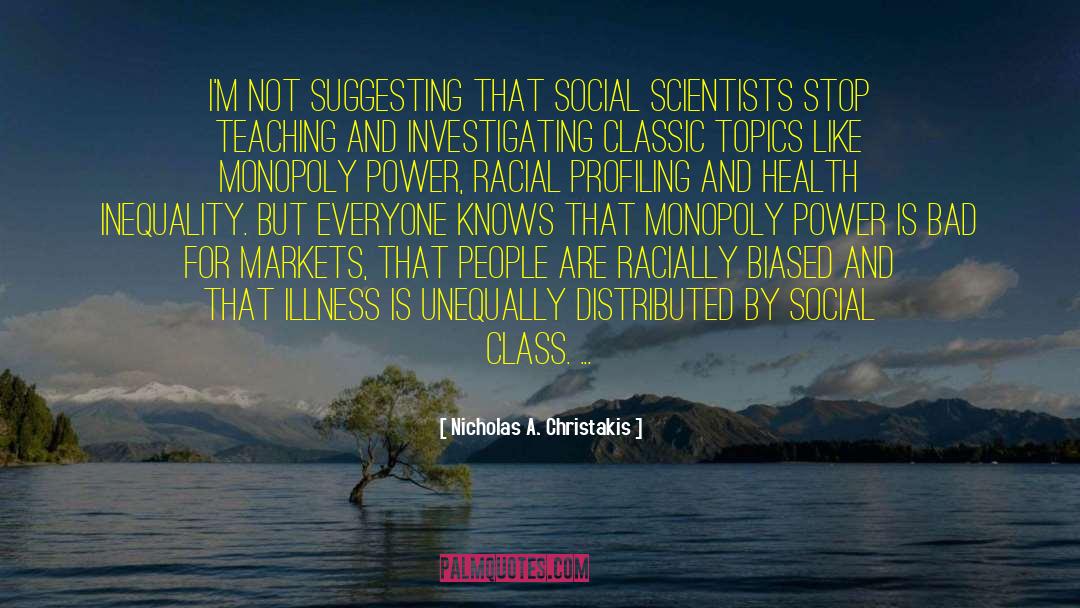 Social Class quotes by Nicholas A. Christakis