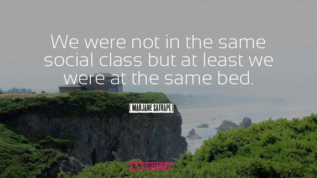 Social Class quotes by Marjane Satrapi