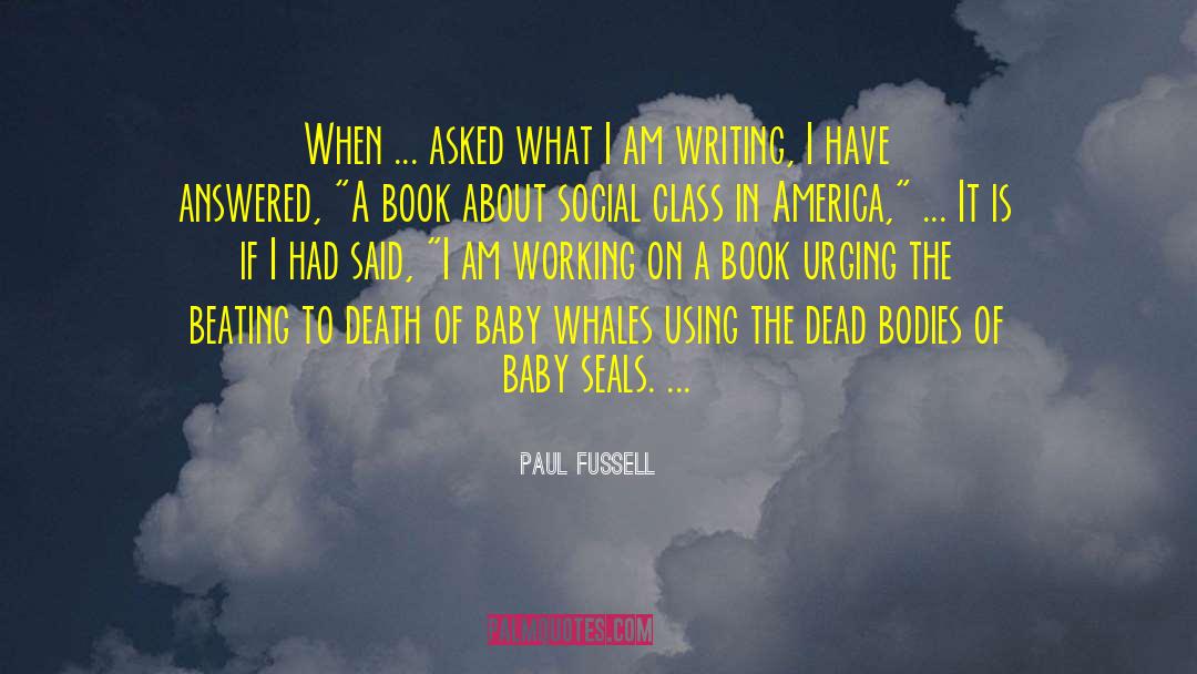 Social Class quotes by Paul Fussell