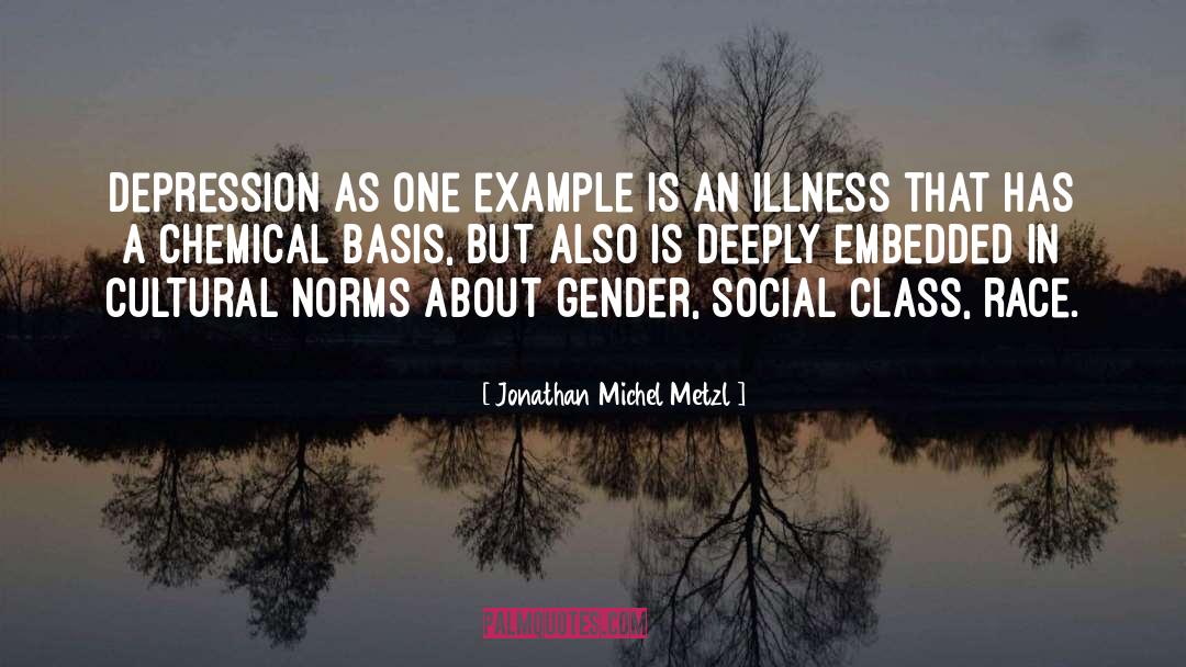 Social Class quotes by Jonathan Michel Metzl