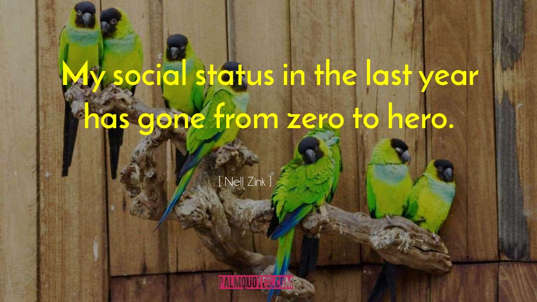 Social Climbing quotes by Nell Zink