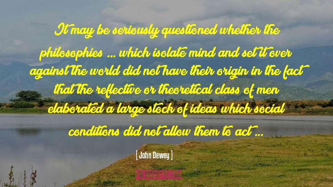 Social Conditions quotes by John Dewey