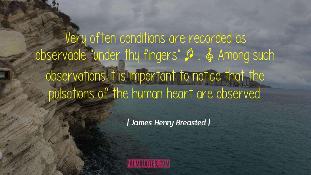 Social Conditions quotes by James Henry Breasted