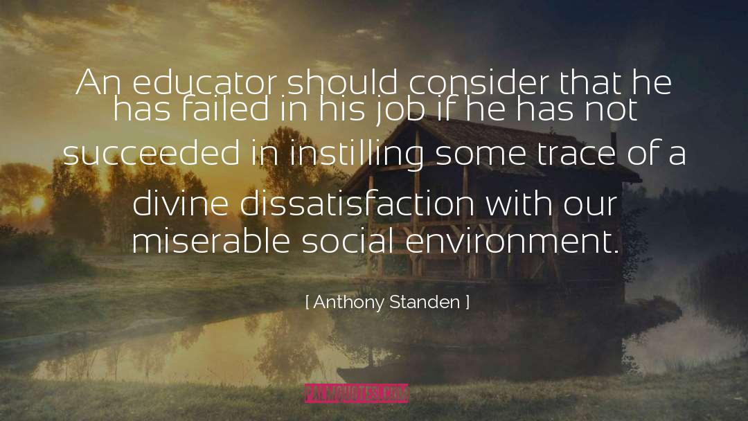 Social Conscience quotes by Anthony Standen