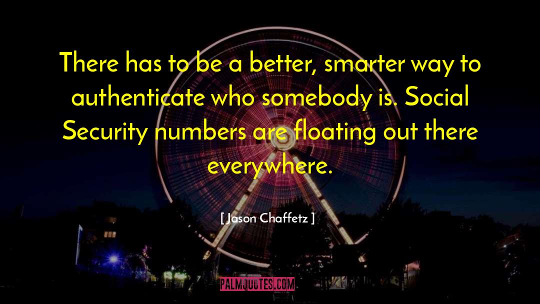 Social Construction quotes by Jason Chaffetz