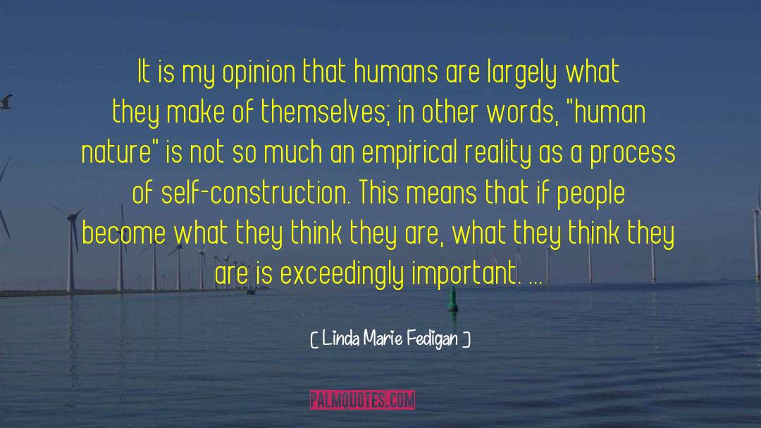Social Construction Reality quotes by Linda Marie Fedigan