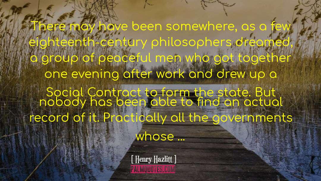 Social Contract Theory quotes by Henry Hazlitt
