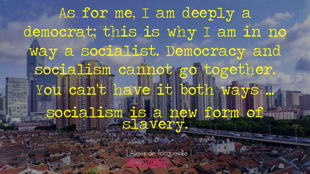 Social Democracy quotes by Alexis De Tocqueville