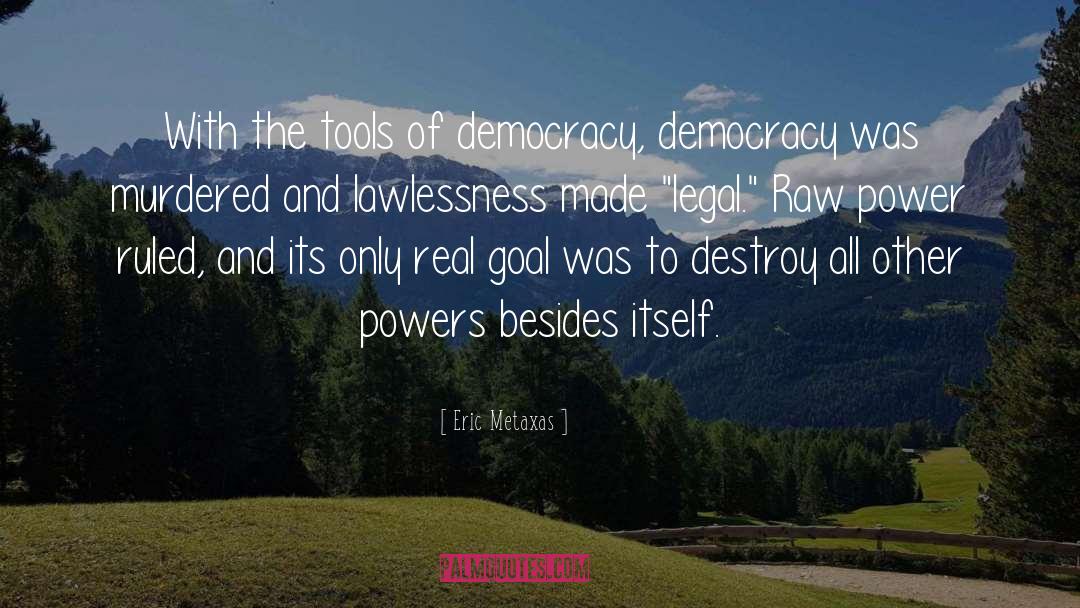 Social Democracy quotes by Eric Metaxas