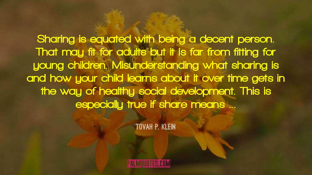 Social Development quotes by Tovah P. Klein