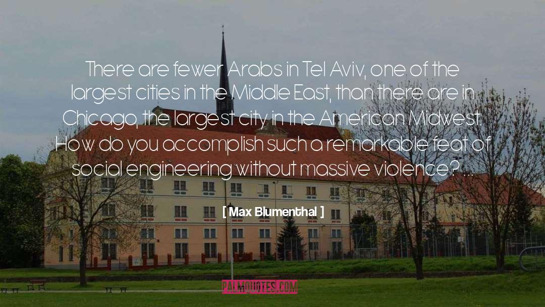 Social Engineering quotes by Max Blumenthal