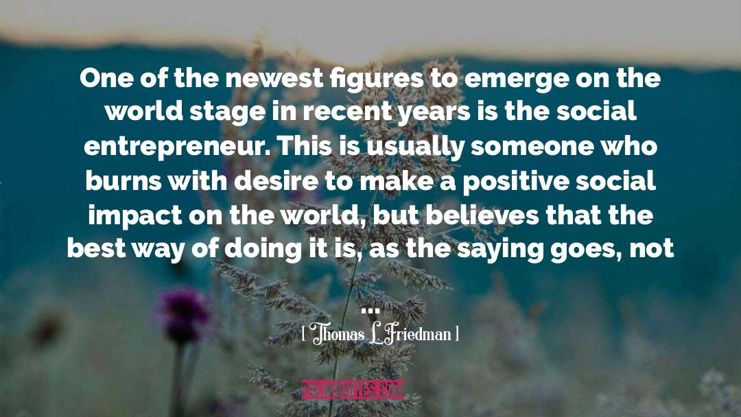 Social Entrepreneur quotes by Thomas L. Friedman