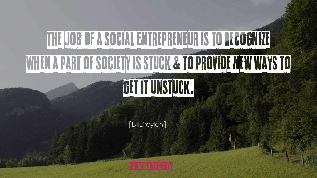 Social Entrepreneur quotes by Bill Drayton