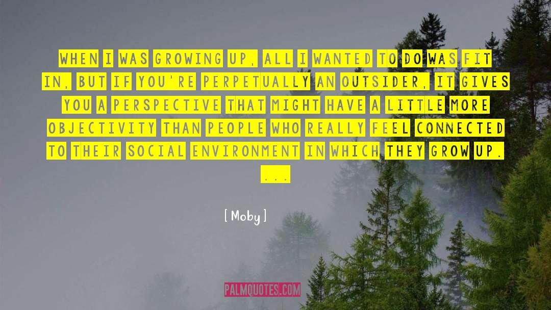 Social Environment quotes by Moby