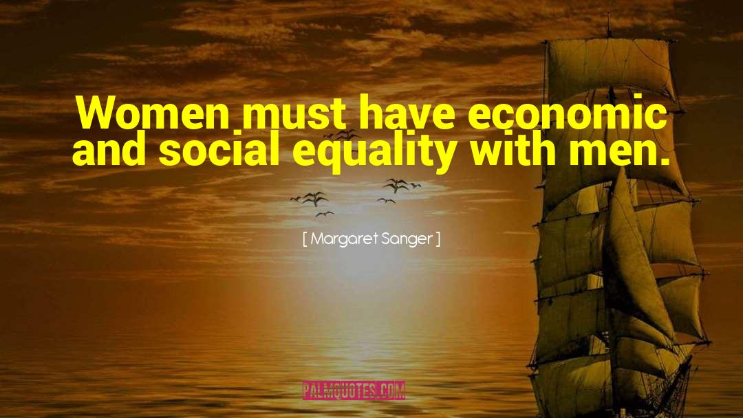 Social Equality quotes by Margaret Sanger