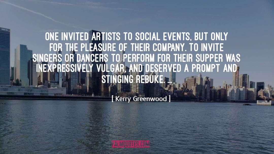 Social Events quotes by Kerry Greenwood