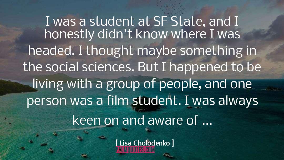 Social Events quotes by Lisa Cholodenko