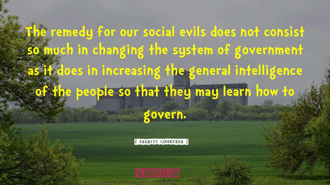 Social Evils quotes by Charles Lindbergh
