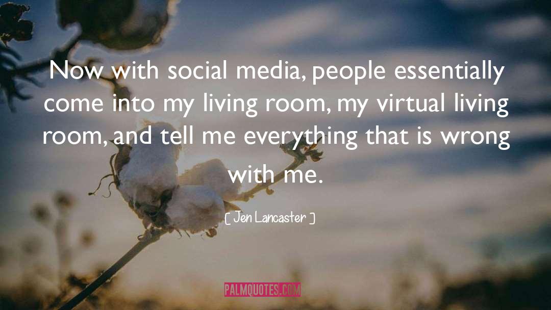Social Evils quotes by Jen Lancaster